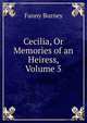 Cecilia, Or Memories of an Heiress, Volume 5, Fanny Burney 