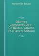 OEuvres Completes De H. De Balzac, Volume 23 (French Edition), Honore? de Balzac 