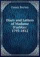Diary and Letters of Madame D'arblay: 1793-1812, Fanny Burney 