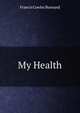 My Health, Francis Cowley Burnand 