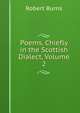 Poems, Chiefly in the Scottish Dialect, Volume 2, Burns Robert 