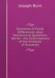 Elements of Finite Differences: Also Solutions to Questions Set for . the Examinations of the Institute of Actuaries, Joseph Burn 