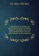 A handbook of psychology and mental disease for use in training-schools for attendants and nurses and in medical classes, and as a ready reference for the practitioner, C B. 1856-1931 Burr 