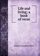 Life and living; a book of verse, Amelia Josephine Burr 