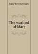 The warlord of Mars, Edgar Rice Burroughs 