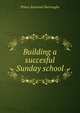 Building a succesful Sunday school, Prince Emanuel Burroughs 
