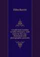 A walk from London to John O'Groat's: with notes by the way : illustrated with photographic portraits, Elihu Burritt 
