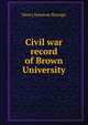 Civil war record of Brown University, Henry S. Burrage 