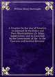 A Treatise On the Law of Taxation As Imposed by the States and Their Municipalities: Or Other Subdivisions, and As Exercised by the Government of the . in the Customs and Internal Revenue, William Henry Burroughs 