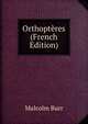 Orthopteres (French Edition), Malcolm Burr 