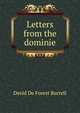 Letters from the dominie, David de Forest Burrell 