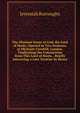 The Glorious Name of God, the Lord of Hosts: Opened in Two Sermons, at Michaels Cornhill, London. Vindicating the Commission from This Lord of Hosts, . Briefly Answering a Late Treatise by Henry, Jeremiah Burroughs 