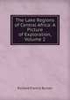 The Lake Regions of Central Africa: A Picture of Exploration, Volume 2, Richard Francis Burton 