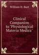 Clinical Companion to "Physiological Materia Medica", William H. Burt 