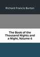 The Book of the Thousand Nights and a Night, Volume 6, Richard Francis Burton 