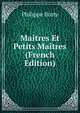 Maitres Et Petits Maitres (French Edition), Philippe Burty 
