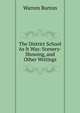 The District School As It Was: Scenery-Showing, and Other Writings, Warren Burton 
