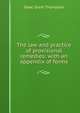 The law and practice of provisional remedies: with an appendix of forms, Isaac Grant Thompson 