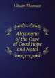 Alcyonaria of the Cape of Good Hope and Natal, J Stuart Thomson 