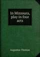 In Mizzoura, play in four acts, Augustus Thomas 