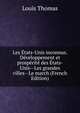 Les Etats-Unis inconnus. Developpement et prosperite des Etats-Unis--Les grandes villes--Le march (French Edition), Louis Thomas 