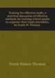 Training for effective study; a practical discussion of effective methods for training school pupils to organize their study procedure, by Frank W. Thomas ., Frank Waters Thomas 