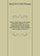 History of the Doles-Cook brigade of northern Virginia, C.S. A.; containing muster roles of each company of the Fourth, Twelfth, Twenty-first and . of each member, and a complete history of, Henry W. b. 1842 Thomas 