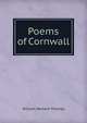Poems of Cornwall, William Herbert Thomas 