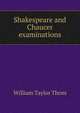 Shakespeare and Chaucer examinations, William Taylor Thom 