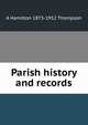 Parish history and records, A Hamilton 1873-1952 Thompson 