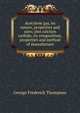 Acetylene gas, its nature, properties and uses; also calcium carbide, its composition, properties and method of manufacture, George Frederick Thompson 