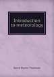 Introduction to meteorology, David Purdie Thomson 