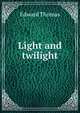 Light and twilight, Thomas, Edward 