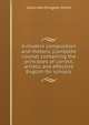 A modern composition and rhetoric (complete course) containing the principles of correct, artistic and effective English for schools, Lewis Worthington Smith 
