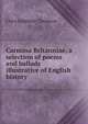 Carmina Britanniae, a selection of poems and ballads illustrative of English history, Clara Linklater Thomson 