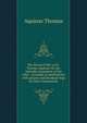 The Bread of life: or St. Thomas Aquinas On the Adorable Sacrament of the Altar : arranged as meditations with prayers and thanksgivings for Holy Communion, Aquinas Thomas 