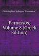 Parnassos, Volume 8 (Greek Edition), Philologikos Syllogos "Parnassos." 