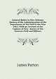 General Butler in New Orleans: History of the Administration of the Department of the Gulf in the Year 1862: With an Account of the Capture of New . Career of the General, Civil and Military, James Parton 