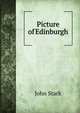 Picture of Edinburgh, John Stark 
