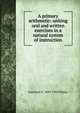 A primary arithmetic: uniting oral and written exercises in a natural system of instruction, Emerson E. White 