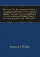 The story of a Kansas parish: being a compilation from the records and a partial survey of the work and some of the workers of Trinity Church, Atchison, Kansas, from 1857 to 1911, Francis S White 
