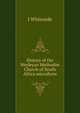 History of the Wesleyan Methodist Church of South Africa microform, J Whiteside 