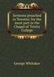 Sermons preached in Toronto: for the most part in the Chapel of Trinity College, George Whitaker 