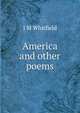 America and other poems, J M Whitfield 