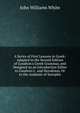 A Series of First Lessons in Greek: Adapted to the Second Edition of Goodwin's Greek Grammar, and Designed As an Introduction Either to Goodwin's . and Herodotus, Or to the Anabasis of Xenopho, John Williams White 