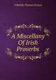 A Miscellany Of Irish Proverbs, O'Rahilly Thomas Francis 