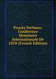 Proces-Verbaux: Conference Monetaire Internationale De 1878 (French Edition), 