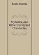 Slyboots, and Other Farmyard Chronicles, Beata Francis 