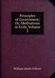 Principles of Government; Or, Meditations in Exile, Volume 2, William Smith O'Brien 