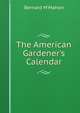 The American Gardener's Calendar, Bernard M'Mahon 